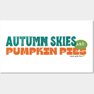 Autumn Skies and Pumpkin Pies Posters and Art
